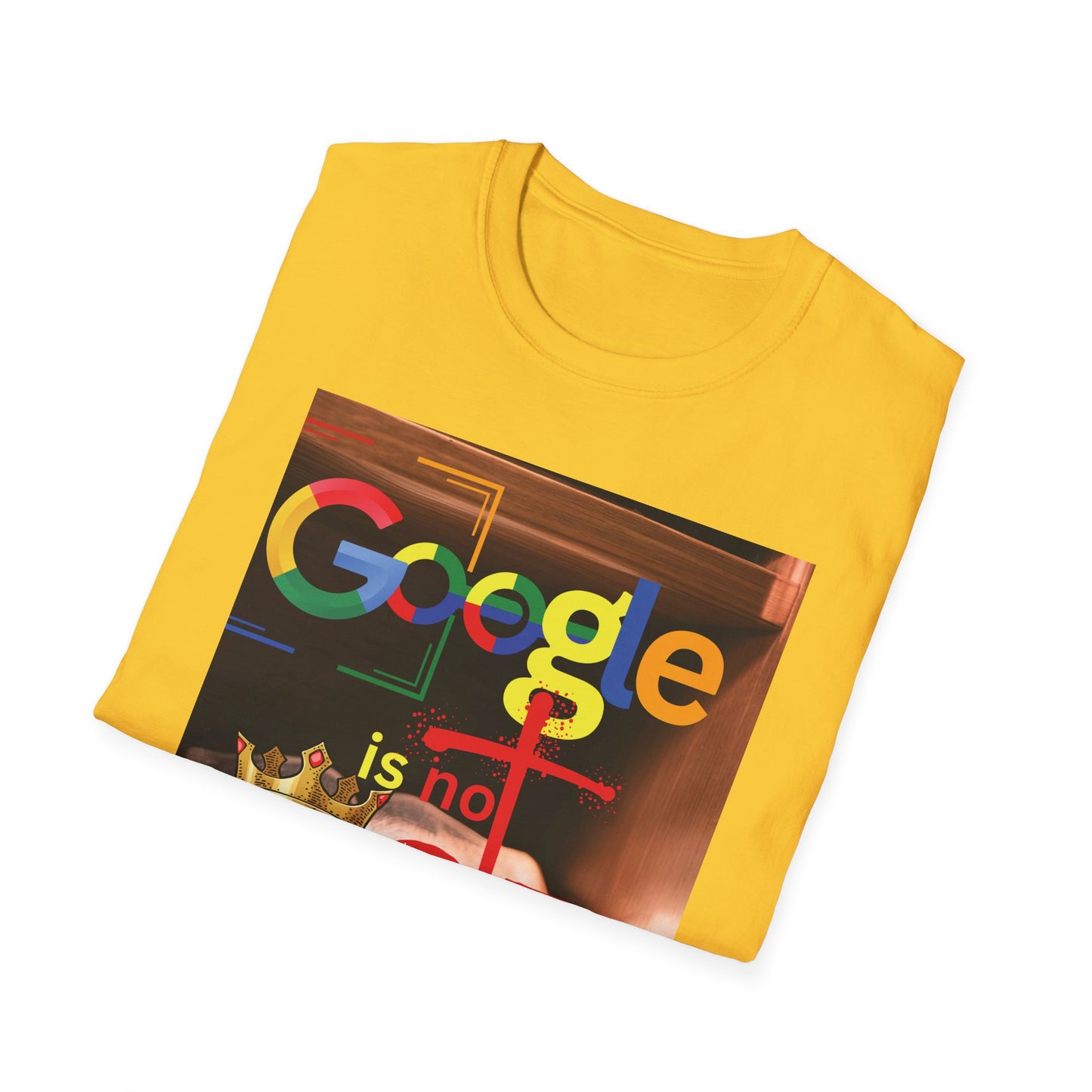 Google is Not God Unisex Softstyle T-Shirt, Trendy Graphic Tee, Casual Wear, Gift for Tech Lovers, Unique Statement Shirt