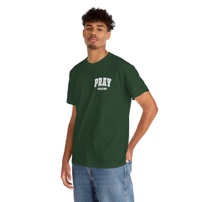 Pray Unisex Heavy Cotton Tee, Faith-Based Shirt, Casual Wear, Spiritual Gift, Affirmation Tee, Comfortable Everyday Outfit