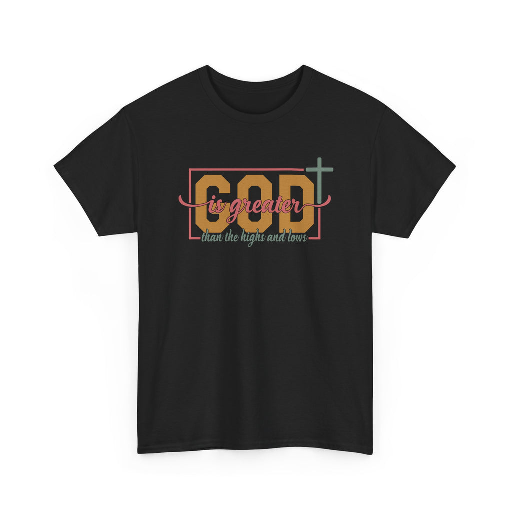 Unisex Heavy Cotton Tee - 'God is Greater' Inspirational Shirt, Faith-based Fashion, Christian Gift, Everyday Wear, Versatile Style