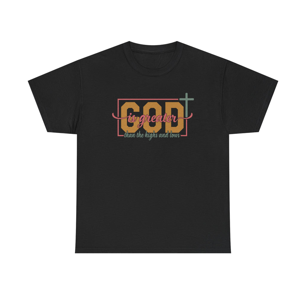 Unisex Heavy Cotton Tee - 'God is Greater' Inspirational Shirt, Faith-based Fashion, Christian Gift, Everyday Wear, Versatile Style