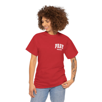 Pray Unisex Heavy Cotton Tee, Faith-Based Shirt, Casual Wear, Spiritual Gift, Affirmation Tee, Comfortable Everyday Outfit