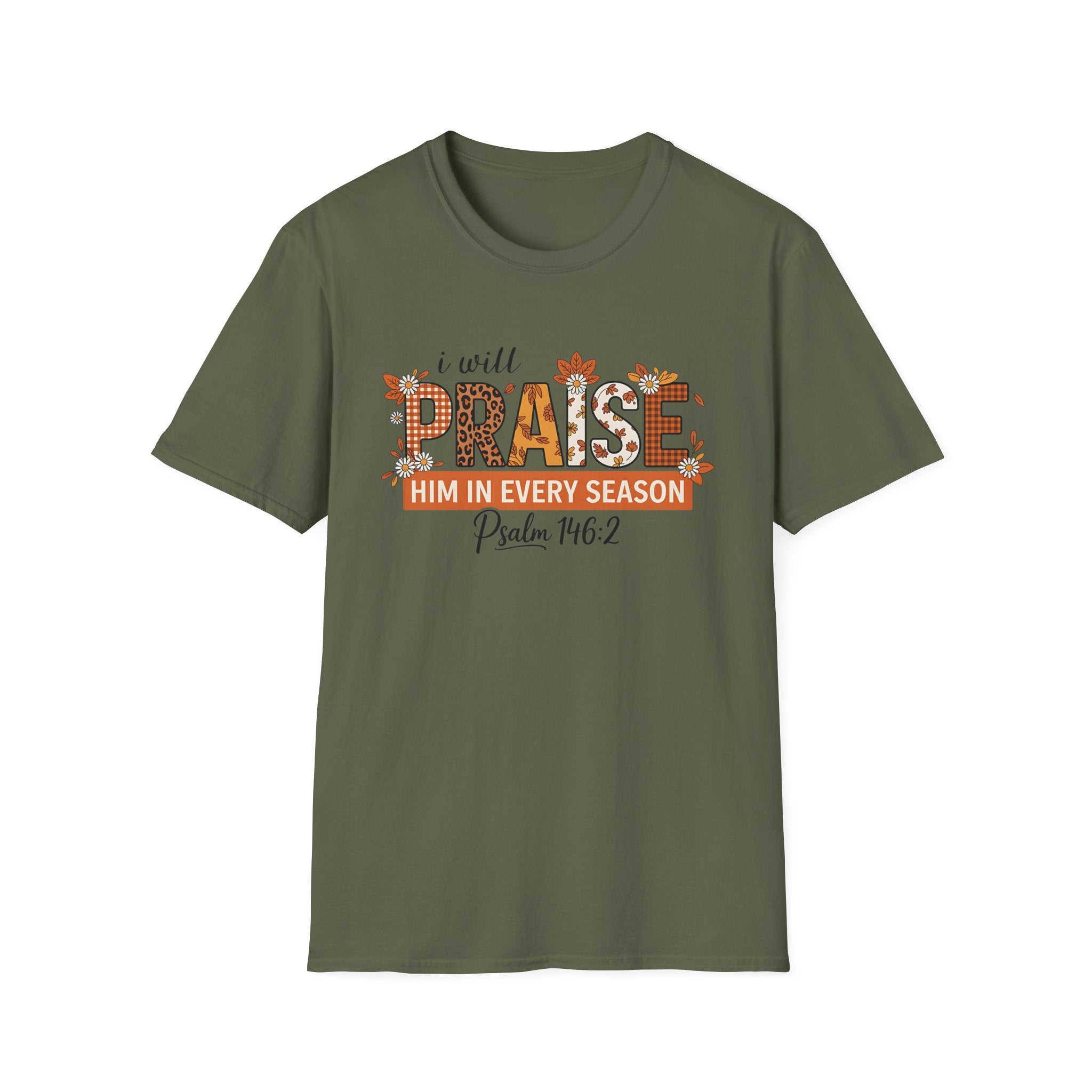 Praise Him in Every Season Unisex T-Shirt, Inspirational Tee, Faith-Based Apparel, Christian Gift, Autumn Style, Scripture Shirt
